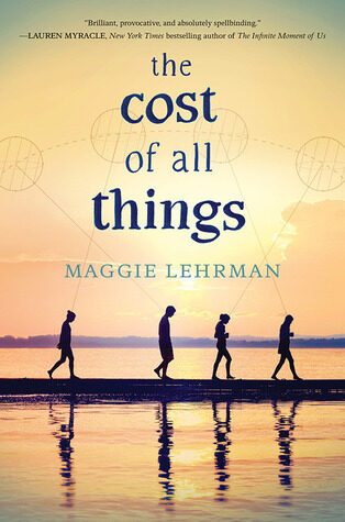 Five Reasons You Have to Read The Cost of All Things by Maggie Lehrman Right Now
