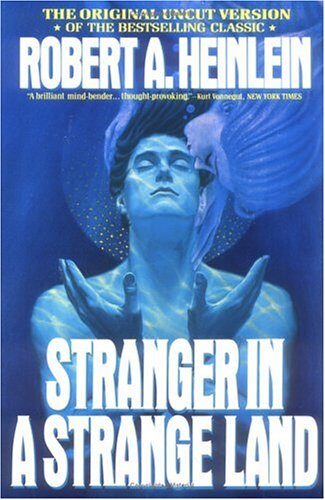 Want Some Philosophical Sci-Fi? Read Heinlein’s Stranger in a Strange Land